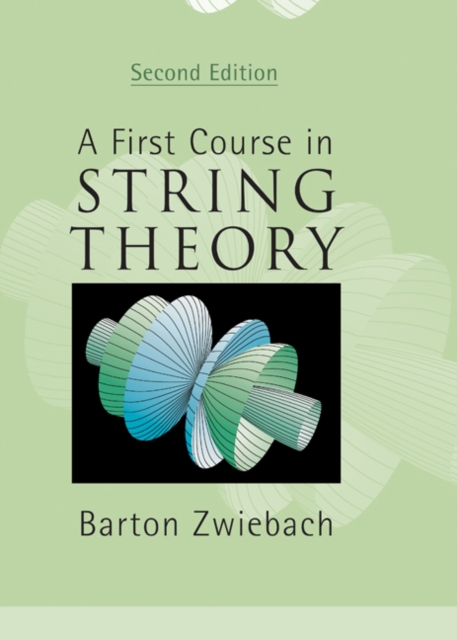 A First Course in String Theory, Hardback Book