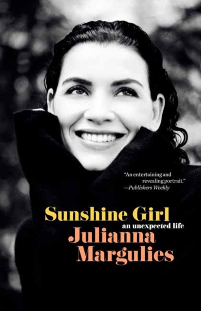 Sunshine Girl : An Unexpected Life, Paperback / softback Book