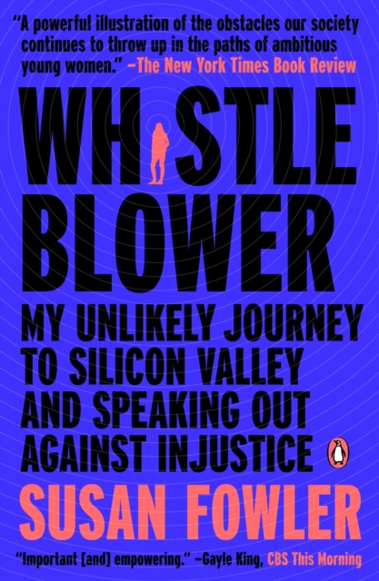 Whistleblower : My Unlikely Journey to Silicon valley and Speaking Out Against Injustice, Paperback / softback Book