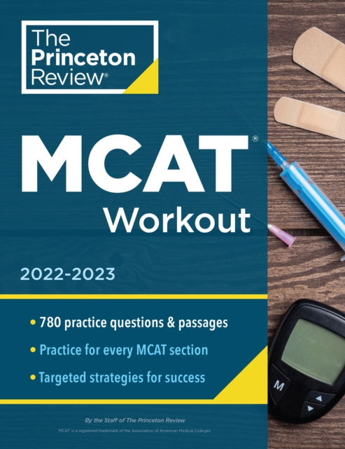 MCAT Workout, 2022-2023 : 780 Practice Questions & Passages for MCAT Scoring Success, Paperback / softback Book
