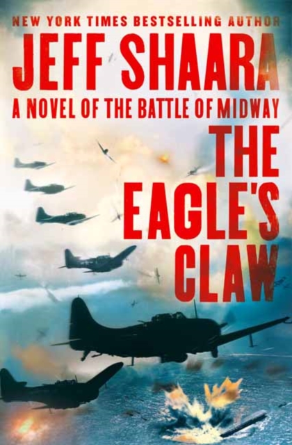 The Eagle's Claw : A Novel of the Battle of Midway, Hardback Book