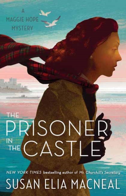 The Prisoner in the Castle : A Maggie Hope Mystery, Paperback / softback Book