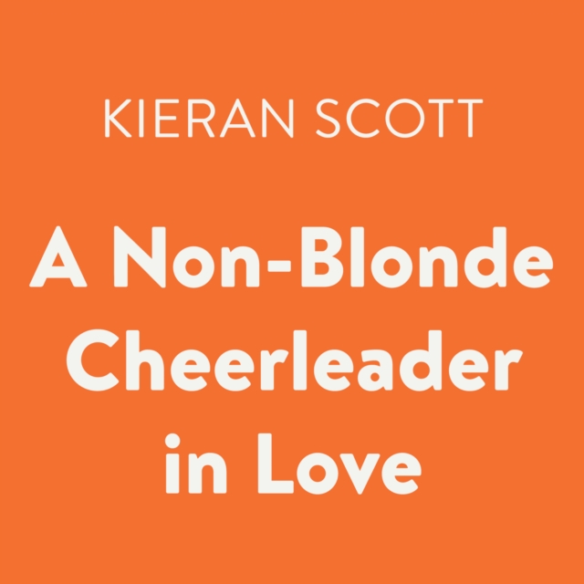 Non-Blonde Cheerleader in Love, eAudiobook MP3 eaudioBook