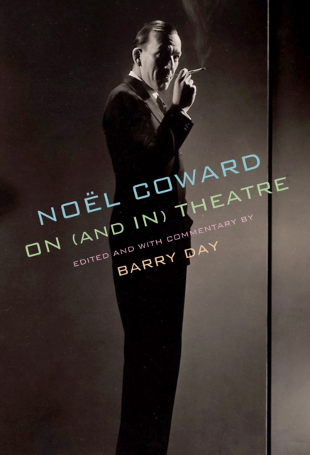 Noel Coward on (and in) Theatre, EPUB eBook