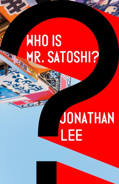 Who Is Mr. Satoshi?, EPUB eBook