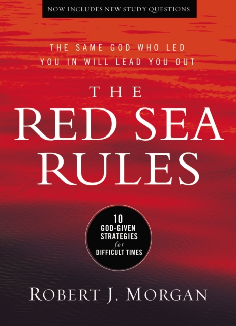 The Red Sea Rules : 10 God-Given Strategies for Difficult Times, Hardback Book