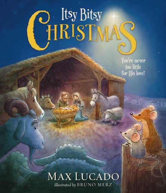 Itsy Bitsy Christmas : A Reimagined Nativity Story for Advent and Christmas, PDF eBook