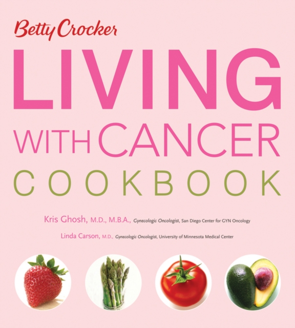 Betty Crocker Living With Cancer Cookbook, EPUB eBook