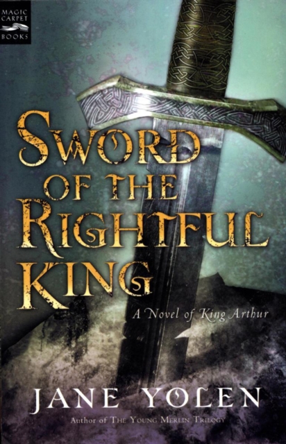 Sword of the Rightful King : A Novel of King Arthur, EPUB eBook