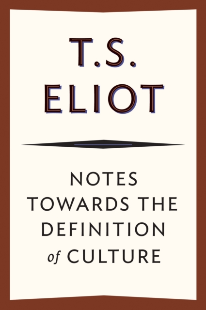 Notes towards the Definition of Culture, EPUB eBook