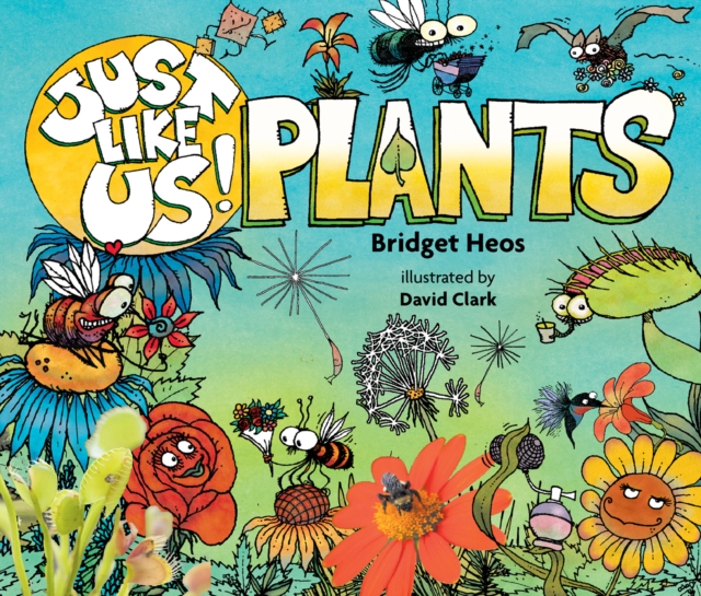 Just Like Us! Plants, Hardback Book