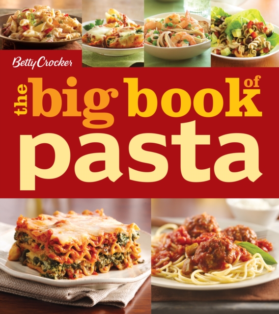 Betty Crocker The Big Book of Pasta, EPUB eBook