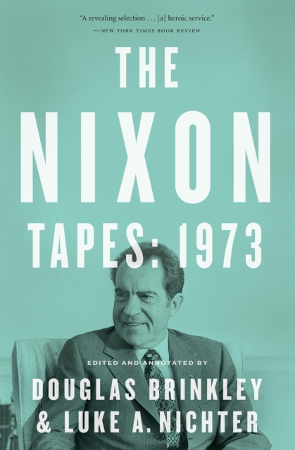 The Nixon Tapes: 1973 (WITH AUDIO CLIPS), EPUB eBook