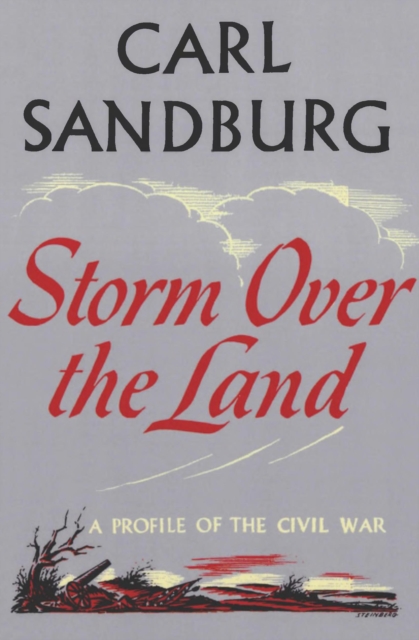 Storm Over The Land : A Profile of the Civil War, EPUB eBook