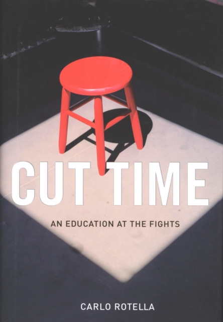Cut Time : An Education at the Fights, EPUB eBook