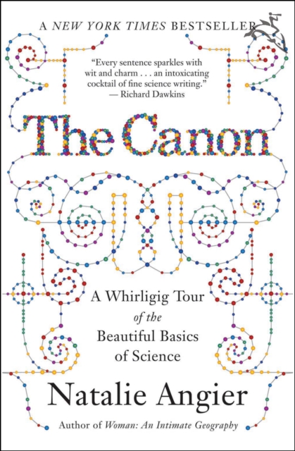 The Canon : A Whirligig Tour of the Beautiful Basics of Science, EPUB eBook