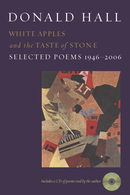 White Apples and the Taste of Stone : Selected Poems 1946-2006, EPUB eBook
