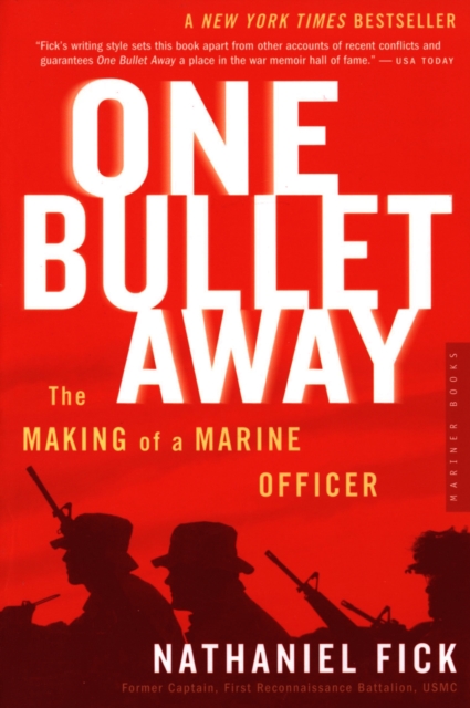 One Bullet Away : The Making of a Marine Officer, EPUB eBook