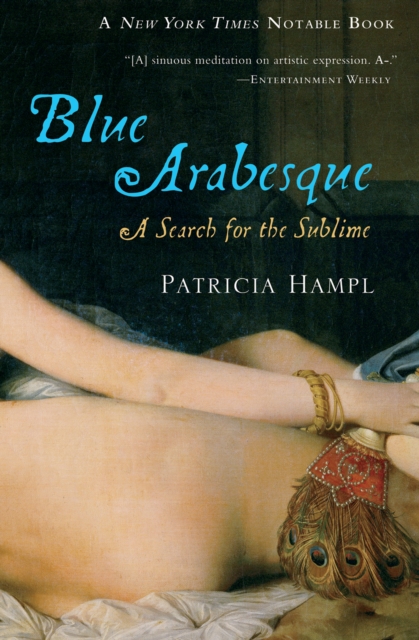 Blue Arabesque : A Search for the Sublime, EPUB eBook