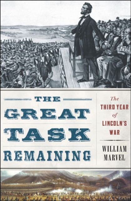 The Great Task Remaining : The Third Year of Lincoln's War, EPUB eBook