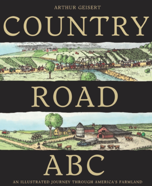 Country Road ABC : An Illustrated Journey Through America's Farmland, EPUB eBook