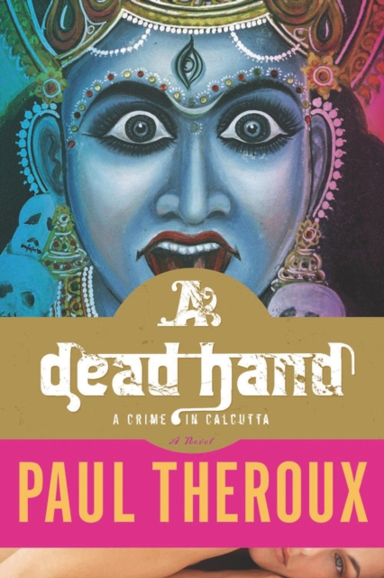 A Dead Hand : A Crime in Calcutta: A Novel, EPUB eBook