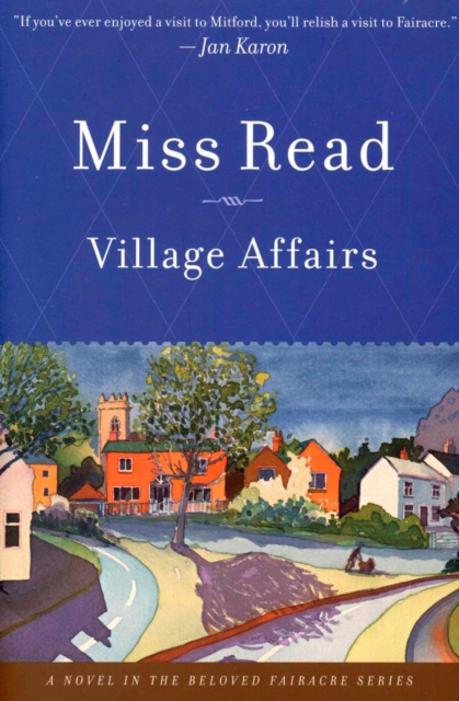 Village Affairs : A Novel, EPUB eBook
