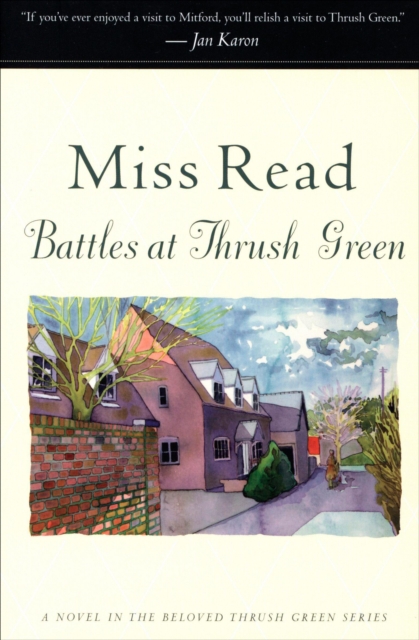 Battles at Thrush Green : A Novel, EPUB eBook