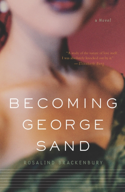 Becoming George Sand : A Novel, EPUB eBook