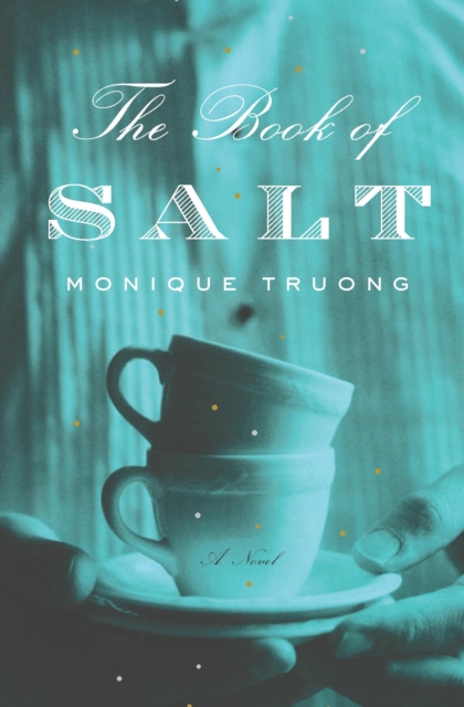 The Book of Salt : A Novel, EPUB eBook