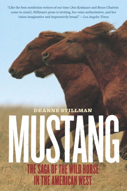 Mustang : The Saga of the Wild Horse in the American West, EPUB eBook