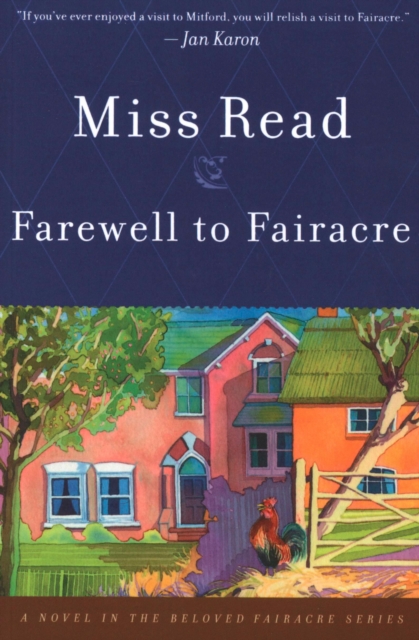 Farewell to Fairacre : A Novel, EPUB eBook