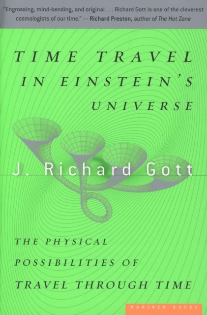 Time Travel in Einstein's Universe : The Physical Possibilities of Travel Through Time, EPUB eBook