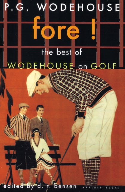 Fore! : The Best of Wodehouse on Golf, EPUB eBook