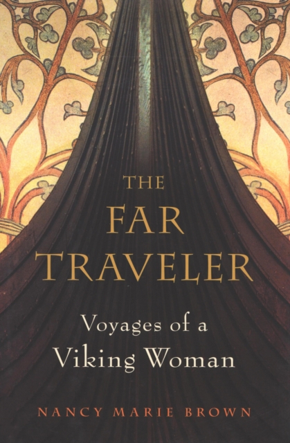 The Far Traveler : Voyages of a Viking Woman, EPUB eBook