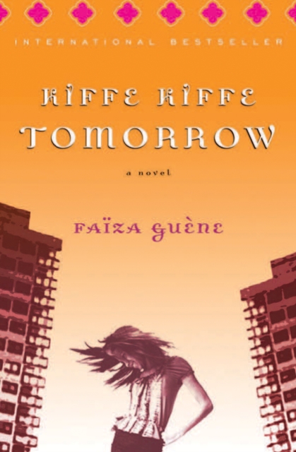 Kiffe Kiffe Tomorrow : A Novel, EPUB eBook