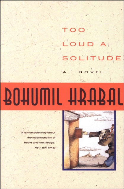 Too Loud a Solitude : A Novel, EPUB eBook