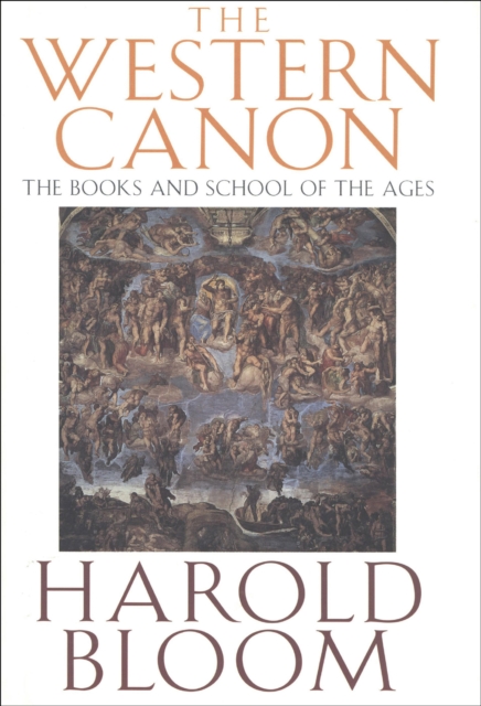 The Western Canon : The Books and School of the Ages, EPUB eBook