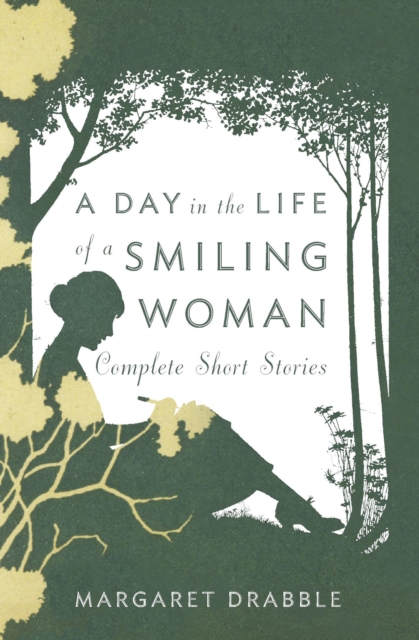 A Day in the Life of a Smiling Woman : Complete Short Stories, EPUB eBook