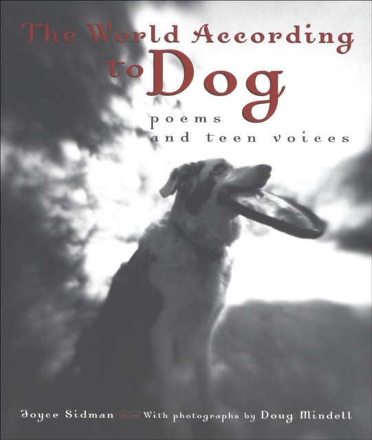 The World According to Dog : Poems and Teen Voices, EPUB eBook