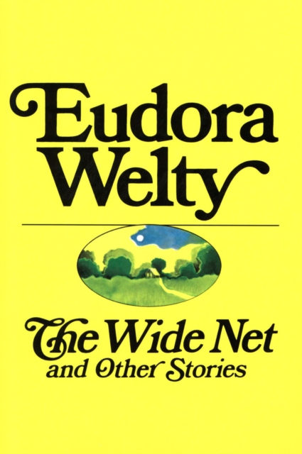 The Wide Net : and Other Stories, EPUB eBook