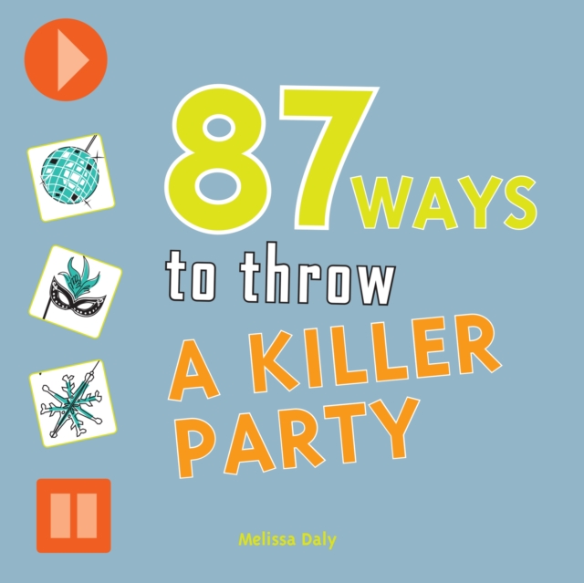 87 Ways to Throw a Killer Party, PDF eBook