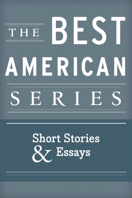 The Best American Series: Short Stories & Essays, EPUB eBook