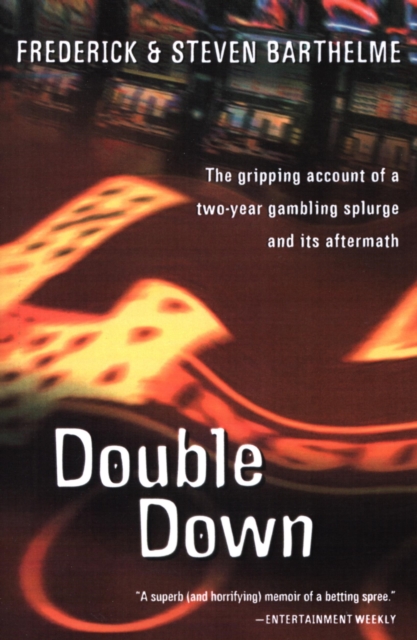 Double Down : Reflections on Gambling and Loss, EPUB eBook