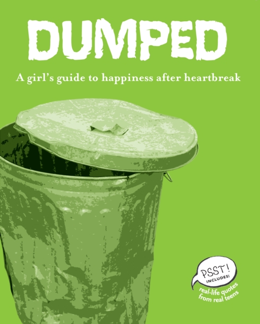 Dumped : A Girl's Guide to Happiness after Heartbreak, PDF eBook
