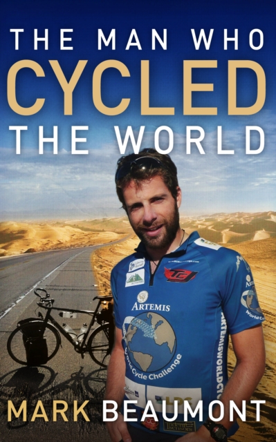 The Man Who Cycled The World, Paperback / softback Book