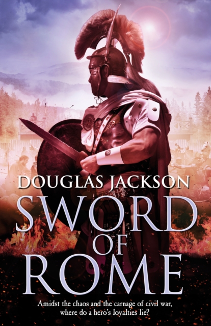 Sword of Rome : (Gaius Valerius Verrens 4): an enthralling, action-packed Roman adventure that will have you hooked to the very last page, Paperback / softback Book