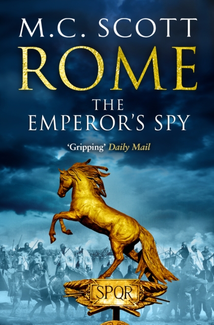 Rome: The Emperor's Spy (Rome 1) : A high-octane historical adventure guaranteed to have you on the edge of your seat…, Paperback / softback Book