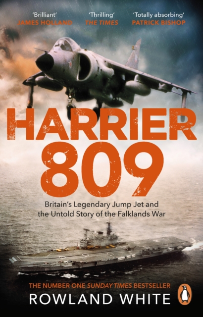 Harrier 809 : Britain's Legendary Jump Jet and the Untold Story of the Falklands War, Paperback / softback Book