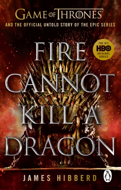 Fire Cannot Kill a Dragon : ‘An amazing read’ George R.R. Martin, Paperback / softback Book